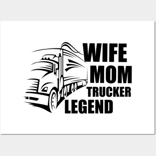 Wife Mom Trucker Legend, text Posters and Art